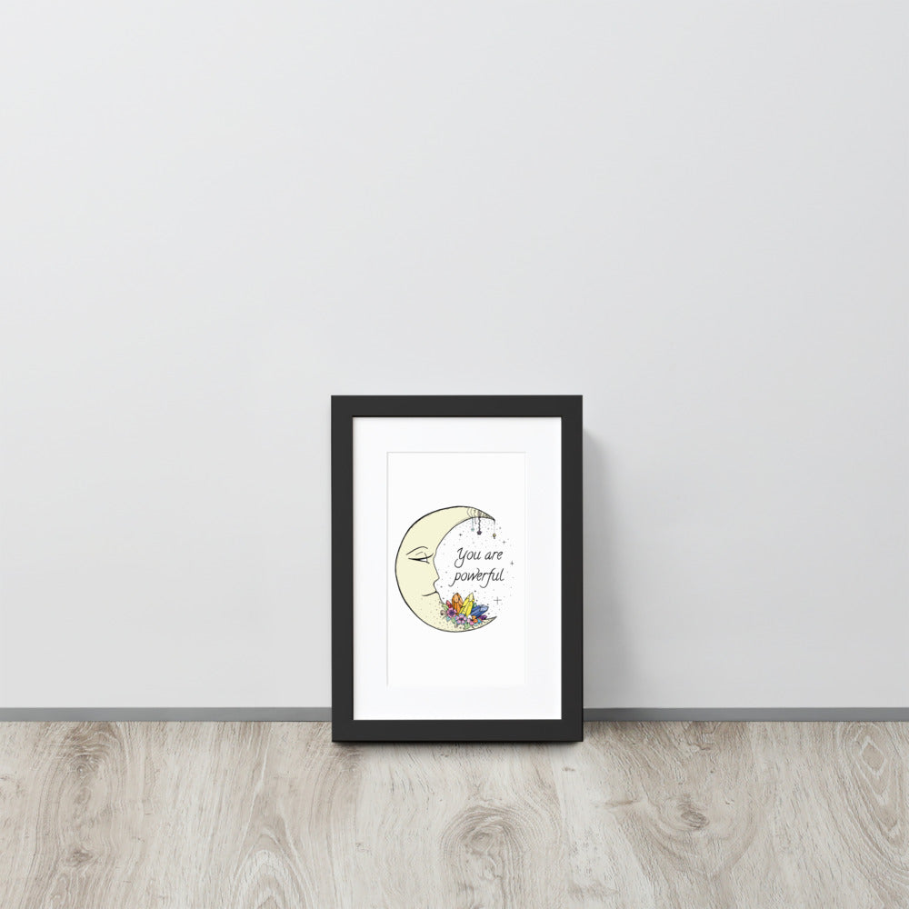 You are Powerful Matte Paper Framed Poster